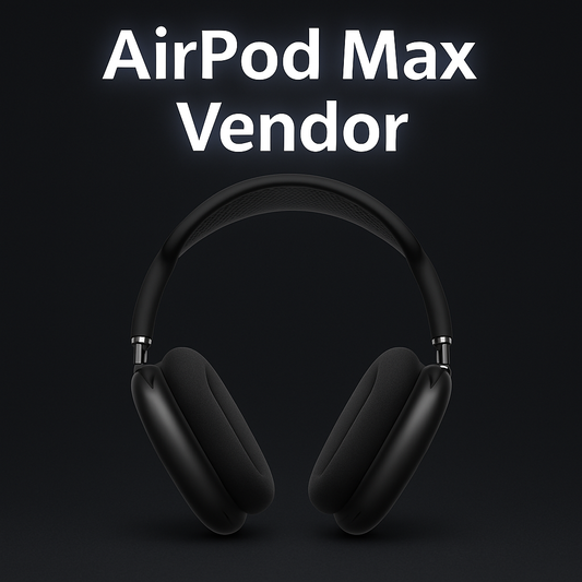 Fairpods Maxes Supplier